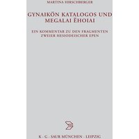 Gynaikon Katalogos und Megalai Ehoiai
